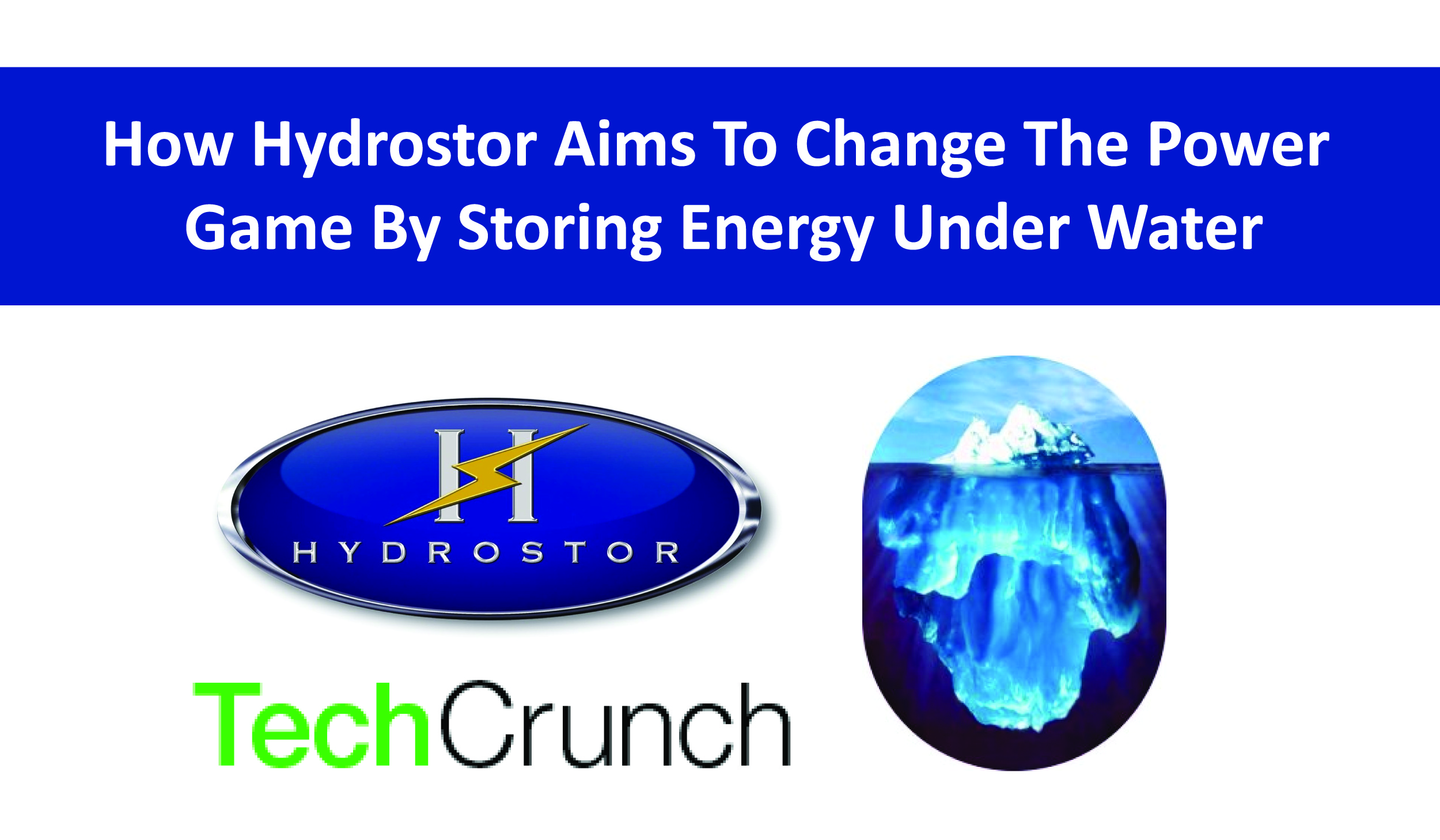 How Hydrostor Aims To Change The Power Game By Storing Energy Under Water