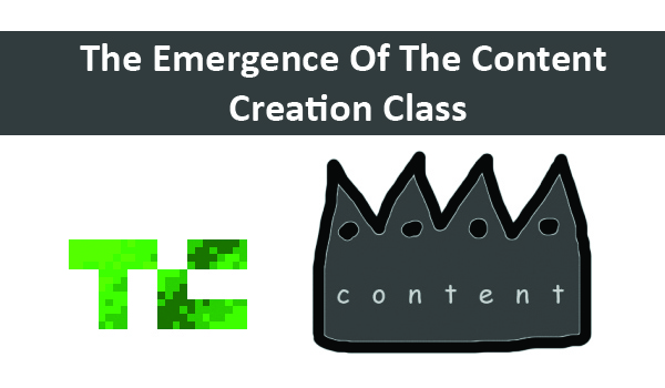 The Emergence Of The Content Creation Class