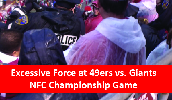 Excessive Force at 49ers vs. Giants – NFC Championship Game